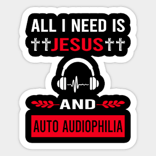 I Need Jesus And Auto Audiophilia Audiophile Sticker